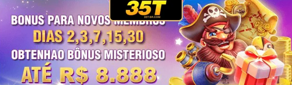 Bônus para novos membros 35T cassino